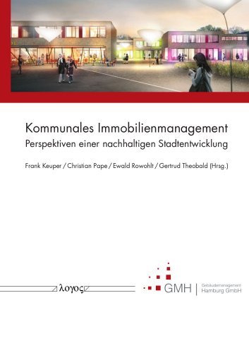 Beispielbild fr Kommunales Immobilienmanagement: Perspektiven einer nachhaltigen Stadtentwicklung zum Verkauf von medimops