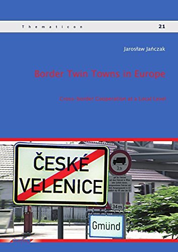 9783832535971: Border Twin Towns in Europe: Cross-Border Cooperation at a Local Level: 21 (Thematicon)