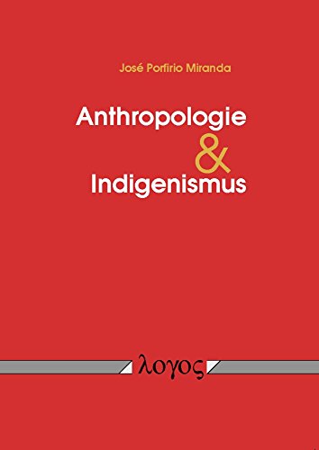 Beispielbild fr Anthropologie und Indigenismus zum Verkauf von ISD LLC