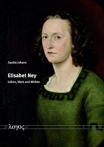 9783832539955: Die Bildhauerin Elisabet Ney: Leben, Werk und Wirken (German Edition)