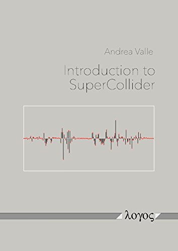 Stock image for Introduction to SuperCollider for sale by GF Books, Inc.