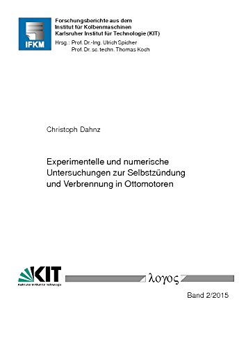 9783832540197: Experimentelle Und Numerische Untersuchungen Zur Selbstzundung Und Verbrennung in Ottomotoren