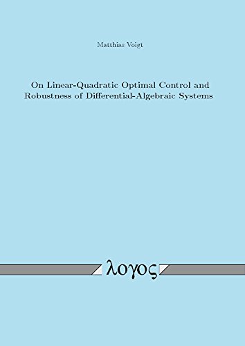 Beispielbild fr On Linear-Quadratic Optimal Control and Robustness of Differential-Algebraic Systems zum Verkauf von Buchpark