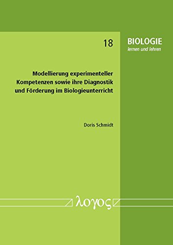 Imagen de archivo de Modellierung experimenteller Kompetenzen sowie ihre Diagnostik und Frderung im Biologieunterricht (BIOLOGIE lernen und lehren) a la venta por medimops