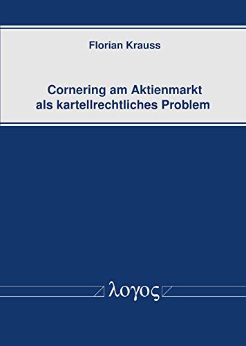 Stock image for Cornering am Aktienmarkt als kartellrechtliches Problem for sale by medimops