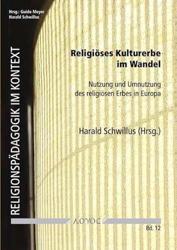 Stock image for Religioses Kulturerbe im Wandel for sale by ISD LLC