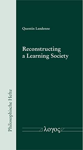 9783832554019: Reconstructing a Learning Society: The Ideal of Self-Cultivation and Dewey’s Principle of Continuity: 15 (Philosophische Hefte)