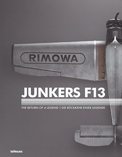 9783832732707: Junkers F 13: The Return of a Legend