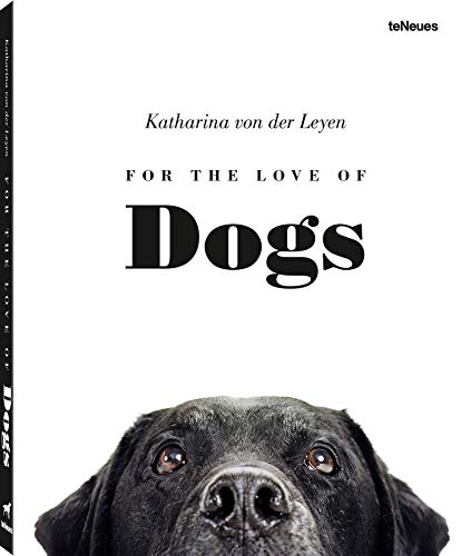 9783832732912: For the love of dogs. Ediz. illustrata