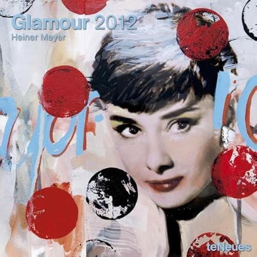 2012 Glamour Wall Calendar (English, German, French, Italian, Spanish and Dutch Edition) - Heiner Meyer