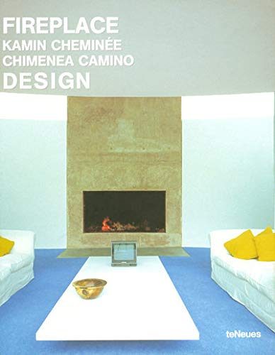 Beispielbild fr Fireplace Design: Kamin : Chemin e : Chimenea : Camino zum Verkauf von WorldofBooks