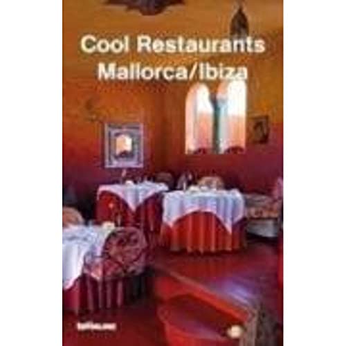 Beispielbild fr Mallorca/Ibiza (Cool Restaurants) zum Verkauf von WorldofBooks