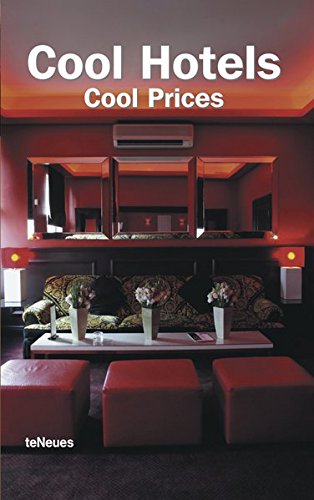 Stock image for Cool Hotels: Cool Prices for sale by Ammareal
