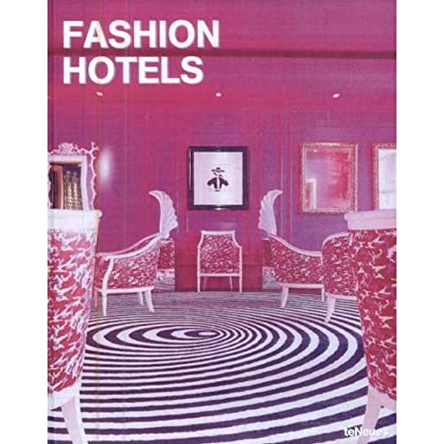 Imagen de archivo de Fashion Hotels (Designfocus) (Designfocus S.) a la venta por WorldofBooks