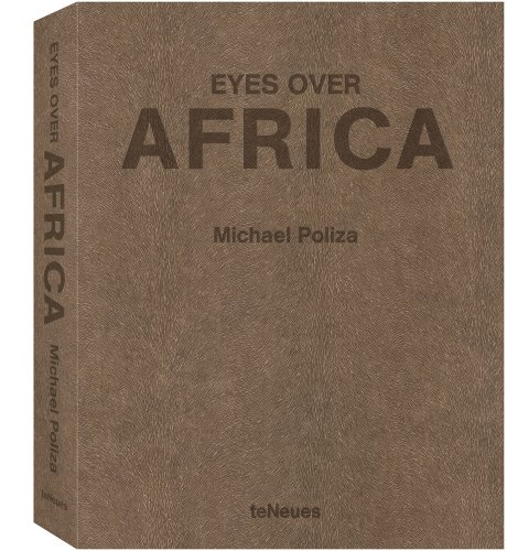 9783832792213: Eyes over Africa XXL. Special edition: Michael Poliza (Luxe edition) (Collector's edition signed photo print)