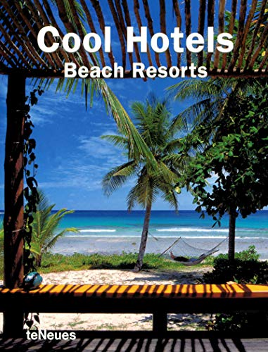 Stock image for Cool Hotels Beach Resorts for sale by St Vincent de Paul of Lane County