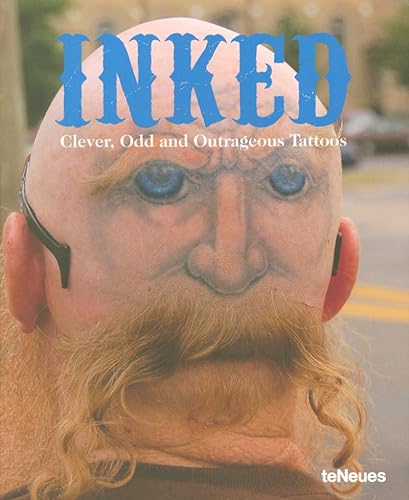 Stock image for Inked - Clever, Odd and Outrageous Tattoos for sale by Goldstone Books