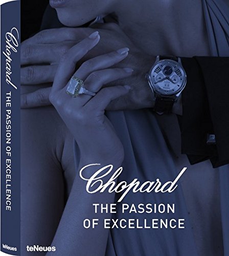 9783832793890: Chopard. The passion for excellence 1860-2010: The Passion of Excellence
