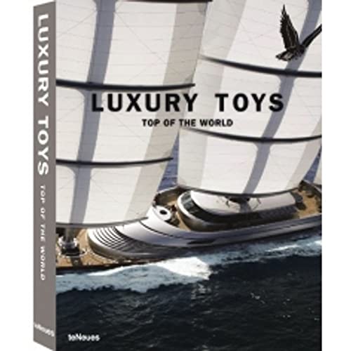 Stock image for Luxury Toys Top of the World: +Special price+ for sale by WorldofBooks