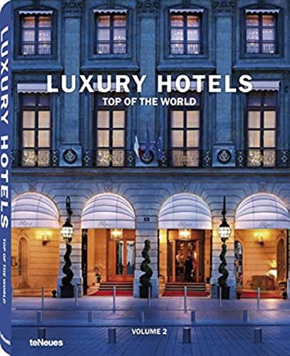 Stock image for Luxury Hotels: Top of the World Vol. II (English, German, French, Italian and Spanish Edition) for sale by Wizard Books