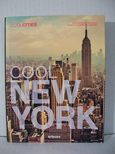 Stock image for Cool New York (Cool Cities Series): A Guide to New York's coolest Hotels, Restaurants, Caf  s, Clubs, Bars, Lounges, Shops, Highlights and more for sale by WorldofBooks