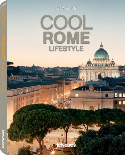 Stock image for Cool Rome (Cool Guides): A Guide to Rome's coolest Hotels, Restaurants, Caf s, Clubs, Bars, Lounges, Shops, Highlights and more for sale by WorldofBooks