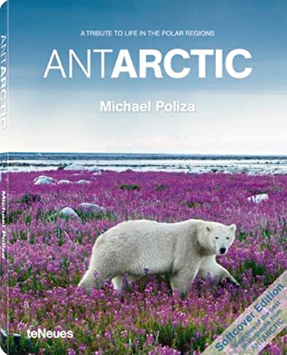 Beispielbild fr Antarctic: A Tribute to Life in the Polar Regions zum Verkauf von ThriftBooks-Atlanta