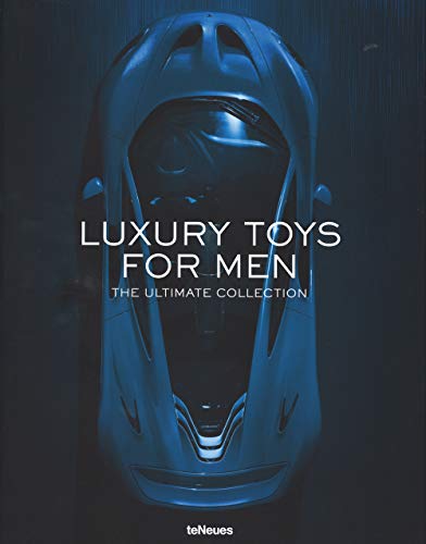 Luxury Toys for Men - The Ultimate Collection