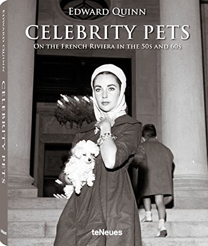 9783832798765: CELEBRITY PETS - ON THE FRENCH RIVIERA IN THE 50S AND 60S: Celebrity Pets -promo- (Photographer)