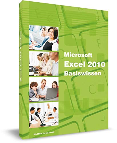 Imagen de archivo de Microsoft Excel 2010 Basiswissen: Begleitheft fr Excel-Einsteiger: Basiswissen / Begleitheft fr Exel-Einsteiger a la venta por medimops