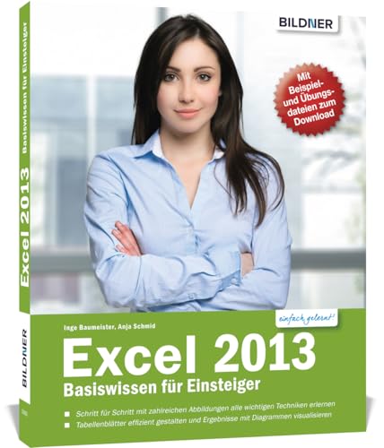 9783832800567: Excel 2013 - Basiswissen fr Excel-Einsteiger: Leicht verstndlich - komplett in Farbe!