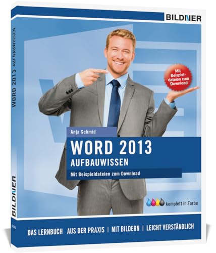 Imagen de archivo de Word 2013 - Aufbauwissen: Das Lernbuch fr Word-Anwender: Profiwissen fr Word-Anwender a la venta por Buchmarie