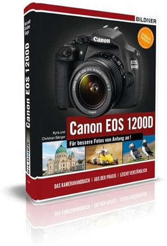 9783832801076: Canon EOS 1200D - Fr bessere Fotos von Anfang an! Das Kamerahandbuch inkl. GRATIS E-Book