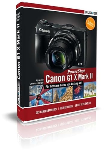 Imagen de archivo de Canon PowerShot G1X Mark II - Fr bessere Fotos von Anfang an! Das Kamerahandbuch inkl. GRATIS E-Book a la venta por medimops