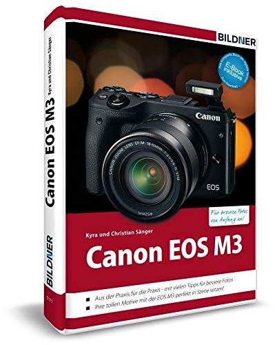 Imagen de archivo de Sänger, K: Canon EOS M3 - Für bessere Fotos von Anfang an! a la venta por WorldofBooks