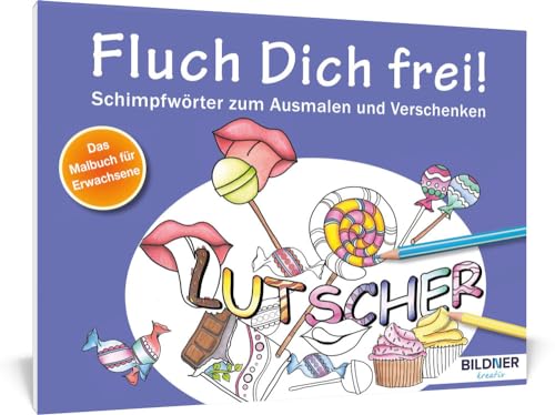 Imagen de archivo de Malbuch fr Erwachsene: Fluch Dich frei! Lutscher -Language: german a la venta por GreatBookPrices