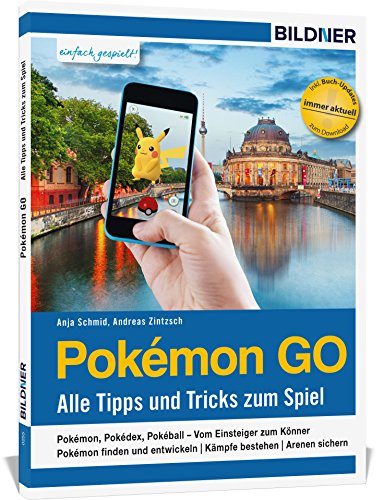 9783832802301: Pokmon GO - Alle Tipps und Tricks zum Spiel!: 160 Seiten - komplett in Farbe! Mit detaillierten Pokmon-Katalog und Update-Service