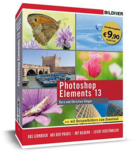 Imagen de archivo de Photoshop Elements 13 (Sonderausgabe): Das komplette Praxisbuch. Leicht verstndlich und in Farbe! a la venta por medimops