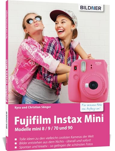 Imagen de archivo de Fujifilm Instax Mini: Tolle Ideen zu den Instax Kameras - die vielleicht coolsten Kameras der Welt a la venta por Reuseabook