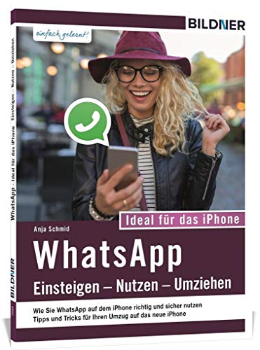 Imagen de archivo de Schmid, A: WhatsApp - Einsteigen, Nutzen, Umziehen a la venta por Ammareal