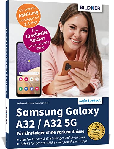 Imagen de archivo de Samsung Galaxy A32 / A32 5G - Fr Einsteiger ohne Vorkenntnisse Die verstndliche Anleitung fr Ihr Smartphone a la venta por Buchpark