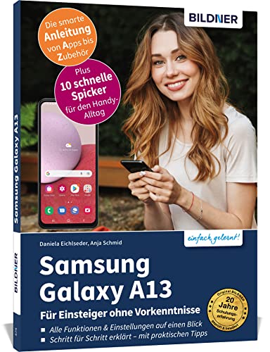 Imagen de archivo de Samsung Galaxy A13 - Fr Einsteiger ohne Vorkenntnisse: Die verstndliche Anleitung fr Ihr Smartphone a la venta por medimops