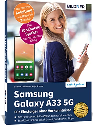 Imagen de archivo de Samsung Galaxy A33 5G - Fr Einsteiger ohne Vorkenntnisse: Die verstndliche Anleitung fr Ihr Smartphone a la venta por Revaluation Books