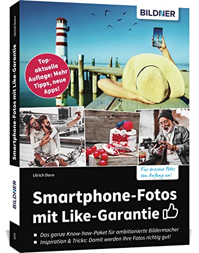 Beispielbild fr Smartphone-Fotos mit Like-Garantie: Topaktuelle Auflage: Mehr Tipps, neue Apps! zum Verkauf von medimops