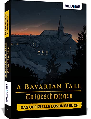 Imagen de archivo de A Bavarian Tale - Totgeschwiegen - Das offizielle Lsungsbuch a la venta por medimops