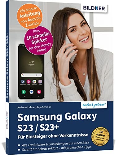 Imagen de archivo de Samsung Galaxy S23 - alle Modelle - Fr Einsteiger ohne Vorkenntnisse: Die verstndliche Anleitung fr Ihr Smartphone a la venta por Revaluation Books