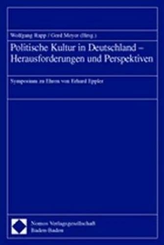 9783832900151: Politische Kultur in Deutschland - Herausforderungen und Perspektiven: Symposium zu Ehren von Erhard Eppler