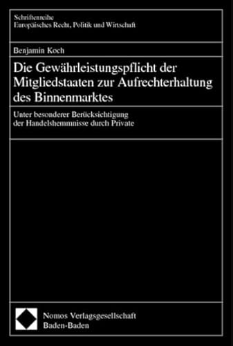 9783832901011: Die Gewhleistungspflicht der Mitgliedstaaten zur Aufrechterhaltung des Binnenmarktes