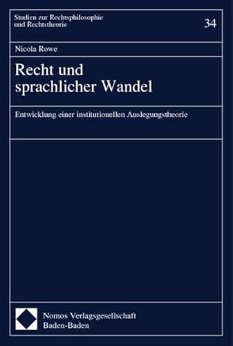 9783832901370: Recht und sprachlicher Wandel: Entwicklung einer institutionellen Auslegungstheorie