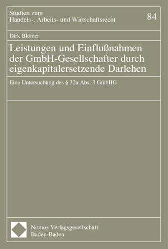 9783832902117: Leistungen und Einflunahmen der GmbH-Gesellschafter durch eigenkapitalersetzende Darlehen.